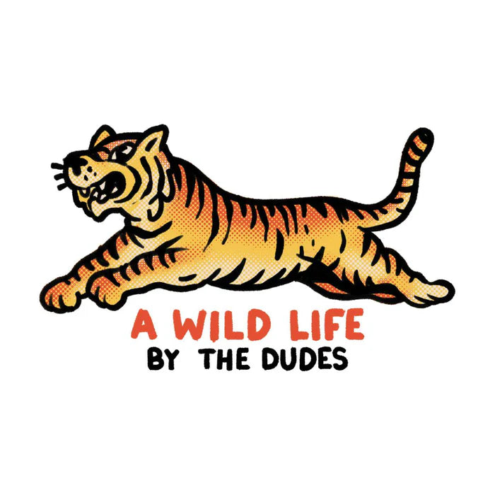 The Dudes A Wild Life Tee